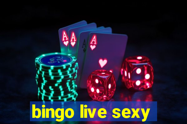 bingo live sexy